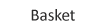 Your Basket